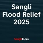 Sangli Flood Relief 7 Crore Aid 2025