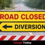 Sangli Dhamni Road Closed Traffic Update