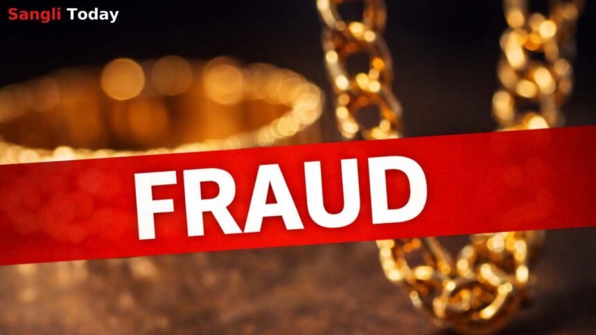 Kadegaon Kadepur Gold Double Fraud 3 Lakh